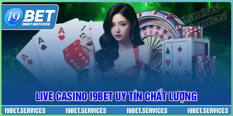 Casino I9BET luôn đảm bảo được sự uy tín, chất lượng khi tham gia